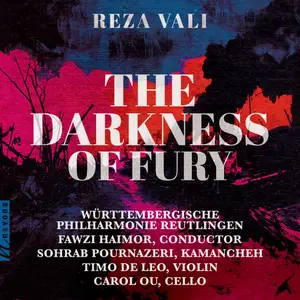 Württembergische Philharmonie Reutlingen & Fawzi Haimor - Reza Vali: The Darkness of Fury (2025) [Digital Download 24/96]