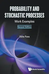 Probability And Stochastic Processes Work Examples (second Edition)