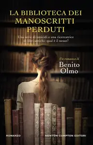 Benito Olmo - La biblioteca dei manoscritti perduti