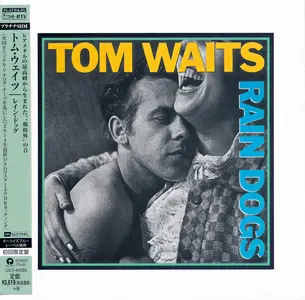 Tom Waits - Rain Dogs (1985) {2014, Japanese Platinum SHM-CD} Repost