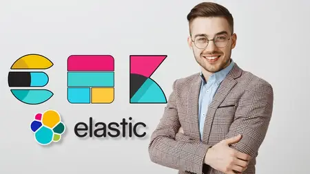 Elastic Stack: Elasticsearch & Kibana - The Complete Guide