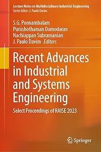 Recent Advances in Industrial and Systems Engineering: Select Proceedings of RAISE 2023