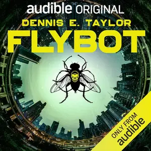 Flybot [Audible Original]
