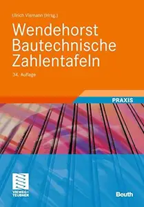 Wendehorst Bautechnische Zahlentafeln