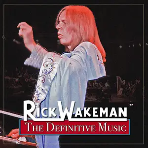 Rick Wakeman - The Definitive Music (2019)