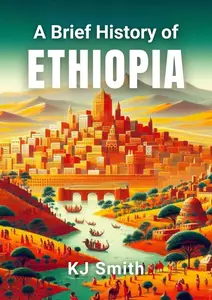 A Brief History of Ethiopia