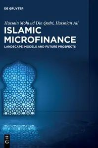 Islamic Microfinance: Landscape, Models and Future Prospects