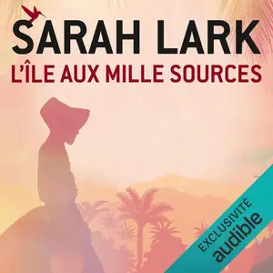 Sarah Lark, "L'île aux mille sources"