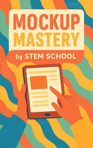 Mockup Mastery: Design Assets That Sell – Learn to make professional mockups for apps, t-shirts