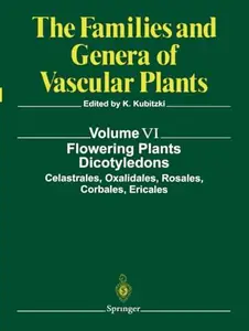 Flowering Plants · Dicotyledons: Celastrales, Oxalidales, Rosales, Cornales, Ericales