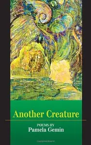 Another Creature : Poems