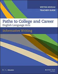 Informative Writing, Teacher Guide, Grades 9-12