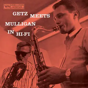 Stan Getz & Gerry Mulligan - Getz Meets Mulligan In Hi-Fi (2025 Mono Remaster) (1957/2026)
