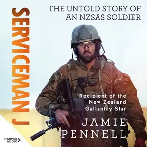 Serviceman J: The Untold Story of an NZSAS Soldier