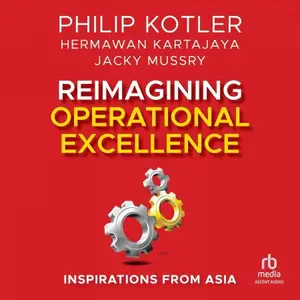 Reimagining Operational Excellence: Inspirations from Asia