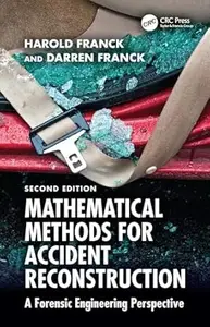 Mathematical Methods for Accident Reconstruction (2nd Edition)