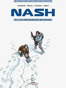 Nash - Tome 4 - La fraternité blanche