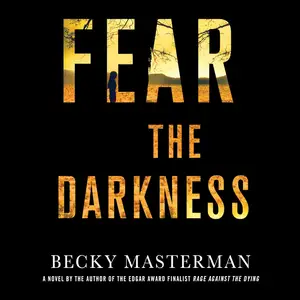 Fear the Darkness: A Thriller