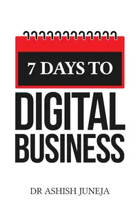 7 Days to Digital Business: Transform Your Expertise into a Thriving Digital Business