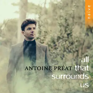 Antoine Préat - All That Surrounds Us (2024) [Official Digital Download 24/96]