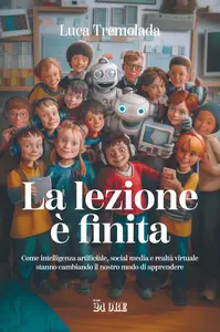 La lezione è finita - Luca Tremolada