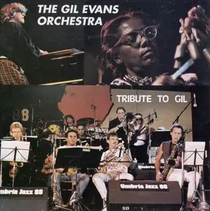 Gil Evans Orchestra - Tribute To Gil (1989) CD Rip