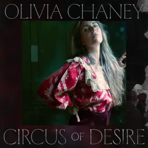 Olivia Chaney - Circus Of Desire (2024) [Official Digital Download]