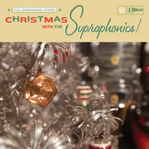 The Supraphonics - Christmas With The Supraphonics (2017) [Official Digital Download]