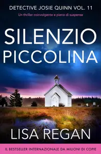 Silenzio piccolina: Un thriller coinvolgente e pieno di suspense