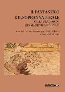 Il Fantastico e il Soprannaturale nelle Tradizioni Germaniche Medievali