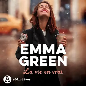 Emma Green, "La vie en vrai"