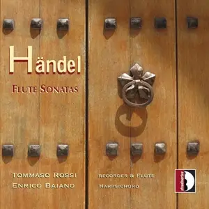 Tommaso Rossi, Enrico Baiano - Handel: Flute Sonatas (2025)