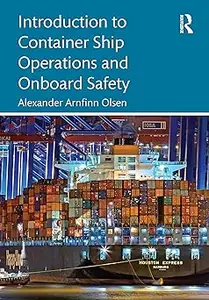 Introduction to Container Ship Operations and Onboard Safety