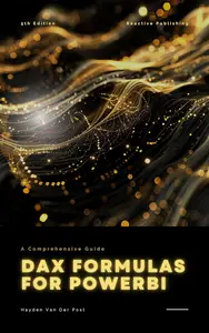 Dax Formulas for PowerBI: Master the Art of Data Analysis with DAX in Power BI