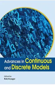 Advances in Continuous and Discrete Models