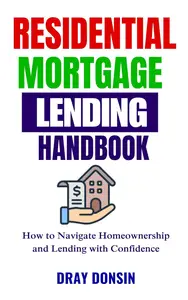 Residential Mortgage Lending Handbook