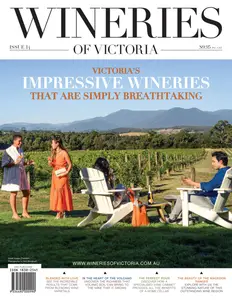 Wineries of Victoria - Issue 14 2024