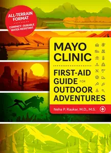 Mayo Clinic First-Aid Guide for Outdoor Adventures