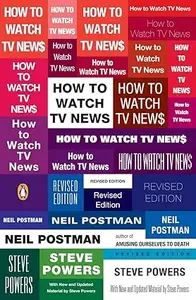 How to Watch TV News: Revised Edition