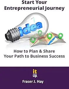 Start Your Entrepreneurial Journey: How to Plan & Share Your Path to Success