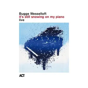 Bugge Wesseltoft - It's Still Snowing on My Piano (Live) (2025) [Official Digital Download]