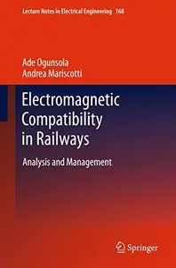 Electromagnetic Compatibility in Railways: Analysis and Management