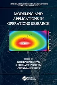 Modeling and Applications in Operations Research