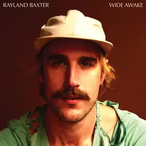 Rayland Baxter - Wide Awake (2018/2025) [Official Digital Download 24/96]