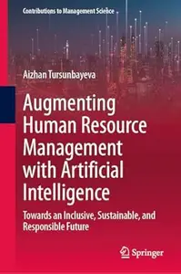 Augmenting Human Resource Management with Artificial Intelligence