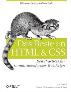 Das Beste an HTML & CSS: Best Practices für standardkonformes Webdesign