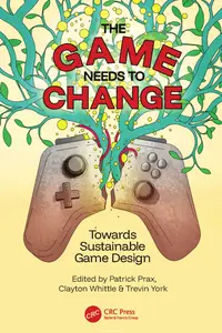 The Game Needs to Change: Towards Sustainable Game Design