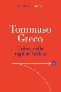 Tommaso Greco - Critica della ragione bellica
