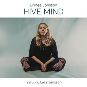 Linnea Jonsson featuring Lars Jansson - Hive Mind (2025) [Official Digital Download 24/48]