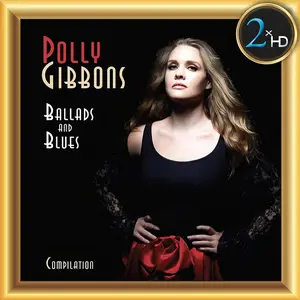 Polly Gibbons - Ballads And Blues (2023) [Official Digital Download 24/176]